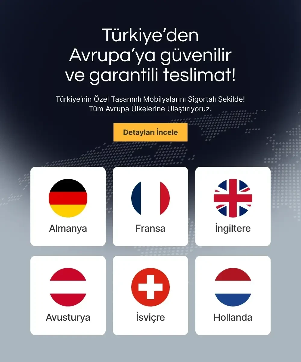 Savenis Mobilya Türkiye'den Avrupa'ya Teslimat