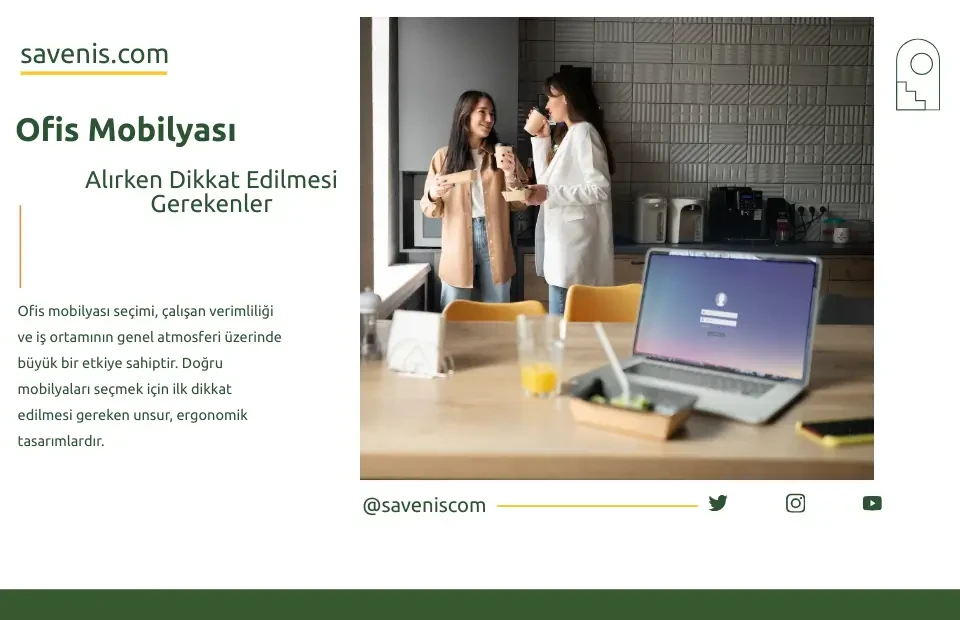 Ofis Mobilyası Alırken Dikkat Edilmesi Gerekenler